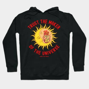 Celestial Sun Moon Universe Trust the Maker Hoodie